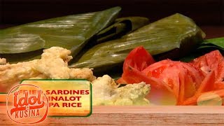 Idol sa Kusina: Fried Sardines with Binalot Tinapa Rice