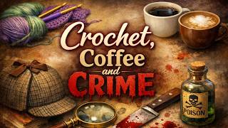 Crochet, Coffee and Crime - The Somerton Man
