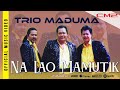 Trio Maduma - Na Lao Mamutik (Official Music Video)