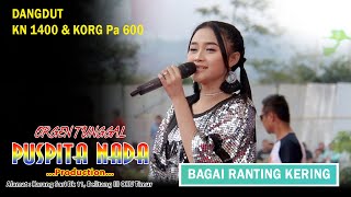 OT PUSPITA NADA - BAGAI RANTING KERING | DANGDUT KN 1400 | LIVE BAN BAN REJO