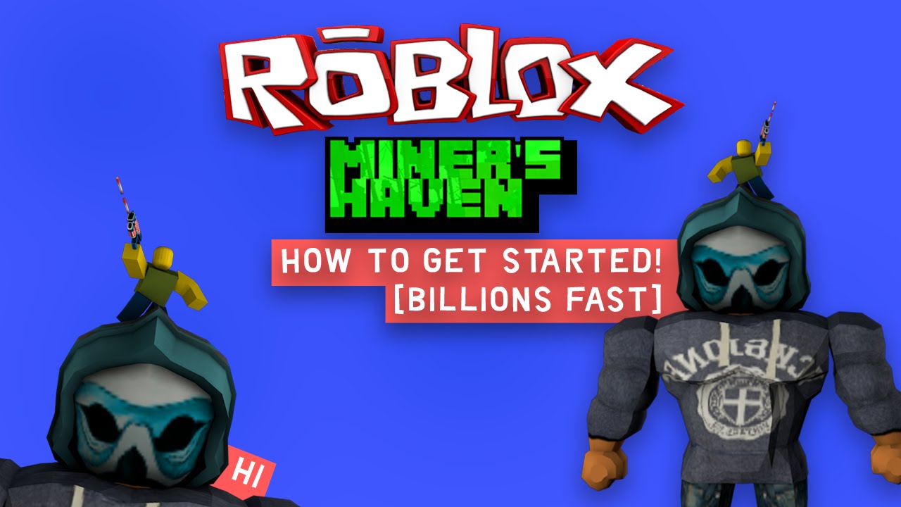 Miners Haven How To Get Started Billions Fast Youtube - how i became a millionaire roblox miners haven w