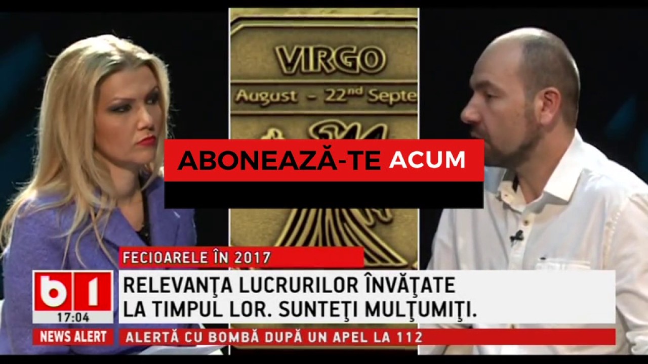 Horoscop 360 De Grade Cu Alina Badic Zodia Fecioara In 2017 Youtube