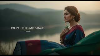 Pal Pal Teri Yaad Sataye (Official Music Video) | VibeMix | New Hindi Song 2025