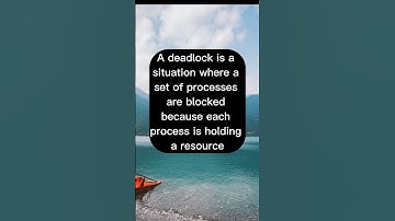 What is a Deadlock in programming terms?