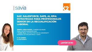 Estrategias para profesionales senior en la recualificación laboral - #FormacionSAVIA K2 University