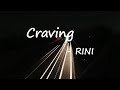 RINI Craving Lyrics mp3