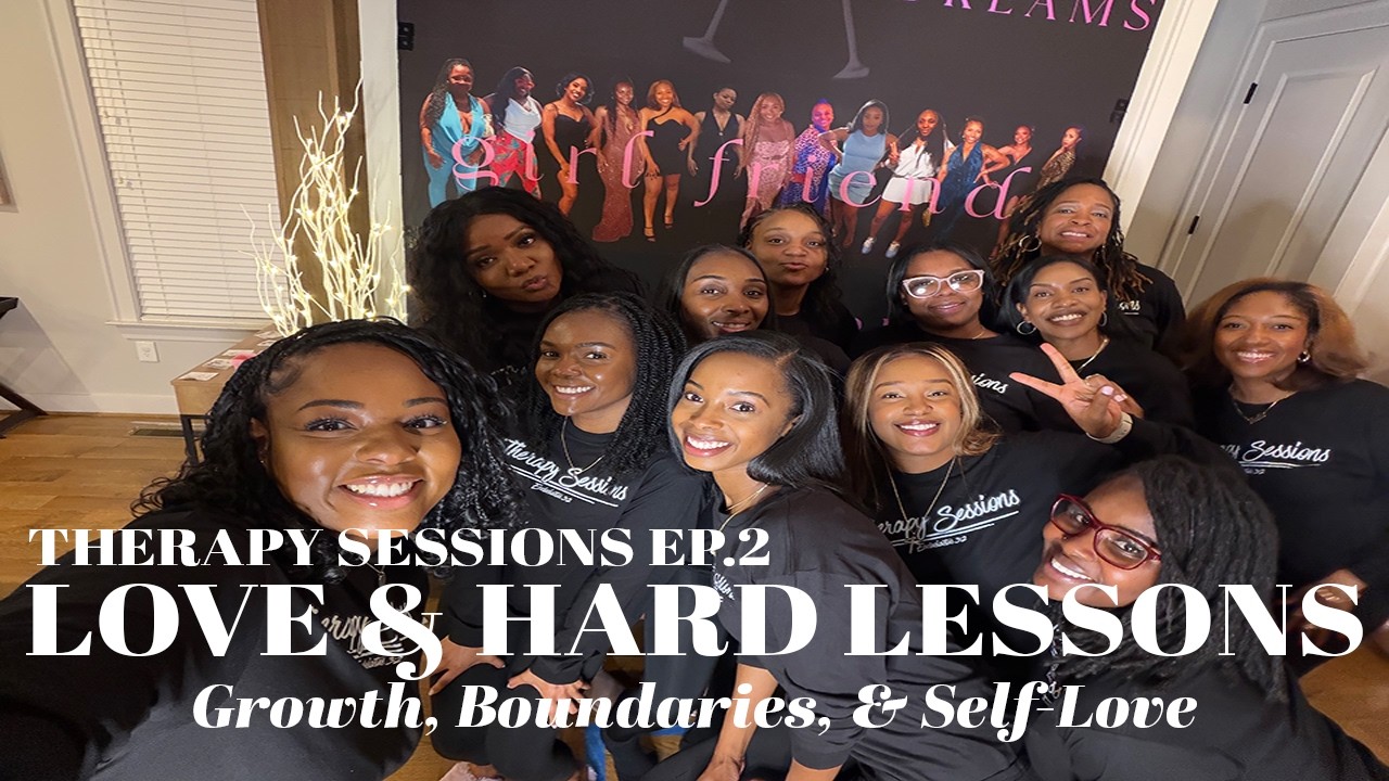 Love & Hard Lessons | Growth, Boundaries, Healing, Self-Love & More | Therapy Sessions Ep. 2