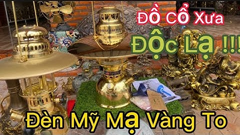 🔴🔴Đèn Mang Xong Mỹ Mạ Vàng _ Phật Di Lạc Cửi Long Qui _ Rồng Nhã Thỏi Vàng. 29/3 #đồcổcầnthơ
