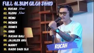 Gilga Sahid Rucah Kleru Full Album Terbaru 2023 Viral Tiktok