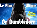 Harry potter  le plan ultime de dumbledore version intgrale
