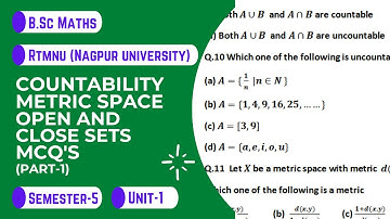 Countability,Metric space,Open and Close sets Mcq