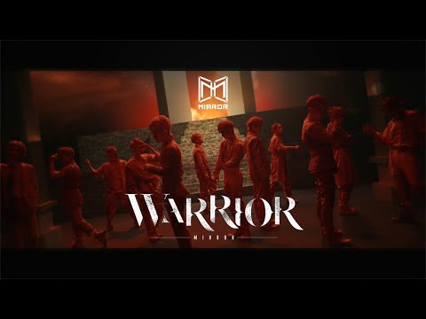MIRROR《WARRIOR》Official Music Video