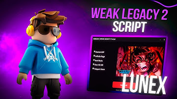 *NEW* Weak Legacy 2 Script (PASTEBIN 2025) (AUTO FARM , AUTO LEVEL , AUTO ATTACK , TELEPORT