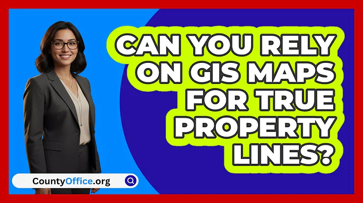Can You Rely On GIS Maps For True Property Lines?