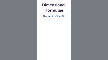 25. Dimensional formula of moment of #inertia. #cbse #class11 #physics #shorts #education #trending