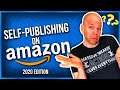 Self Publishing On Amazon in 2020: What You NEED to Know NOW