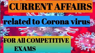 #CURRENT AFFAIRS RELATED TO CORONA VIRUS #IMPORTANT QUESTION OF CORONA VIRUS