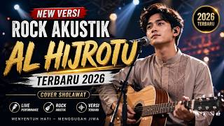 Download lagu NEW VERSI ROCK AKUSTIK AL HIJROTU TERBARU 2026