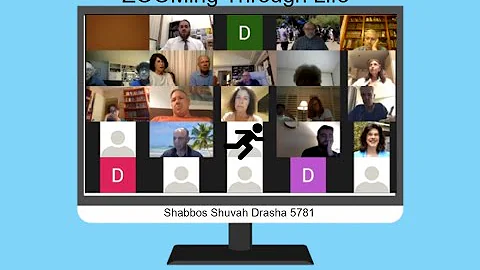 ZOOMing Through Life   Shabbos Shuvah Drasha 5781 ...