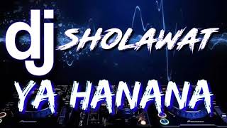 dj Sholawat || Ya hanana || bass santuy || selow