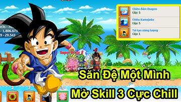Hành trình 3 lít tập 5: Một Buổi Săn Đệ và Mở skill 2 3 cực Phê
