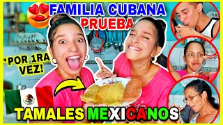 FAMILIA CUBANA prueba *POR 1RA VEZ* TAMALES MEXICANOS enviados desde MEXICO ¡NO PUEDEN CREERLO!