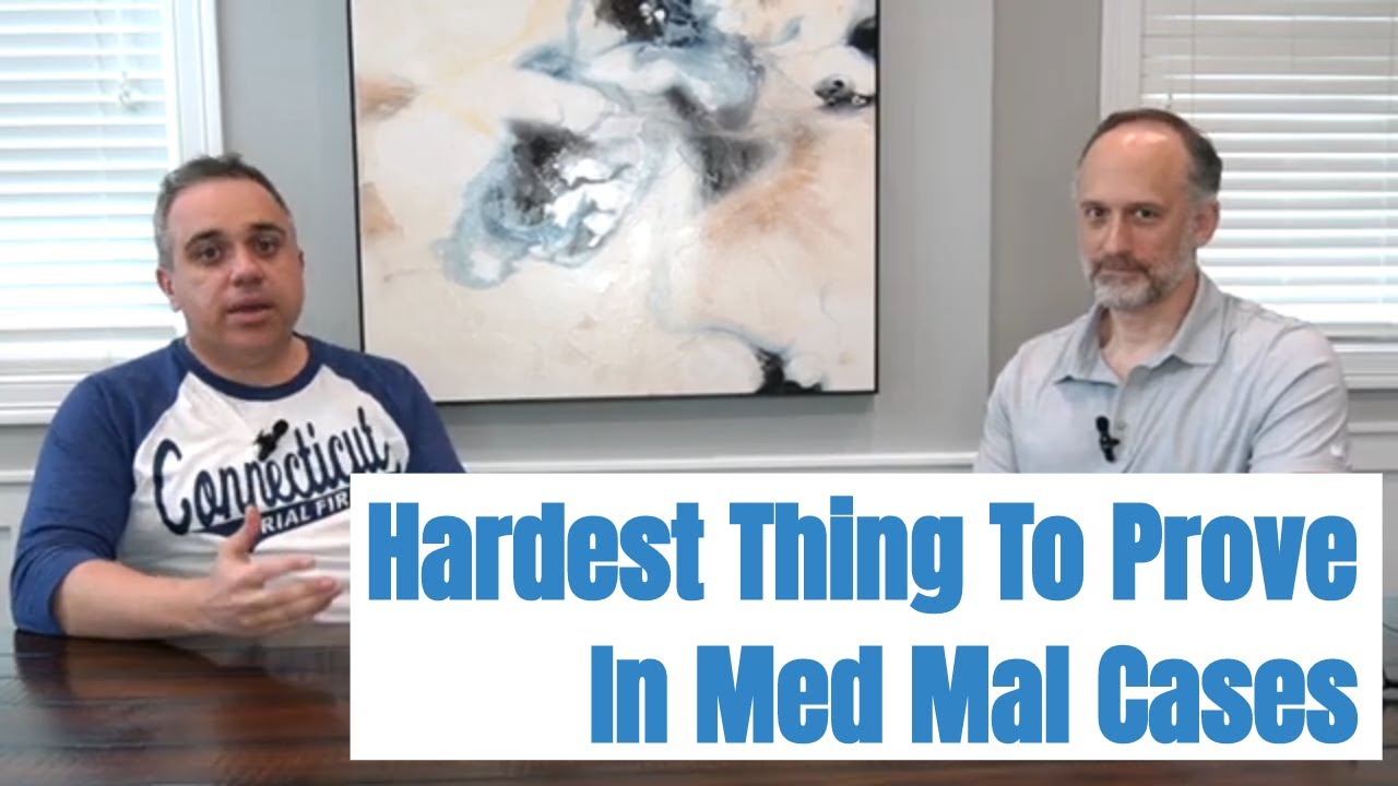 what-is-the-hardest-element-to-prove-in-a-medical-malpractice-case