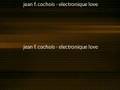 jean f. cochois - electronique love