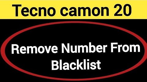 How to remove number from blacklist, Tecno Camon 20 call block kaise karen