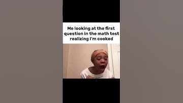 Me looking at the first question in the Math test realizing I’m cooked…. #lol