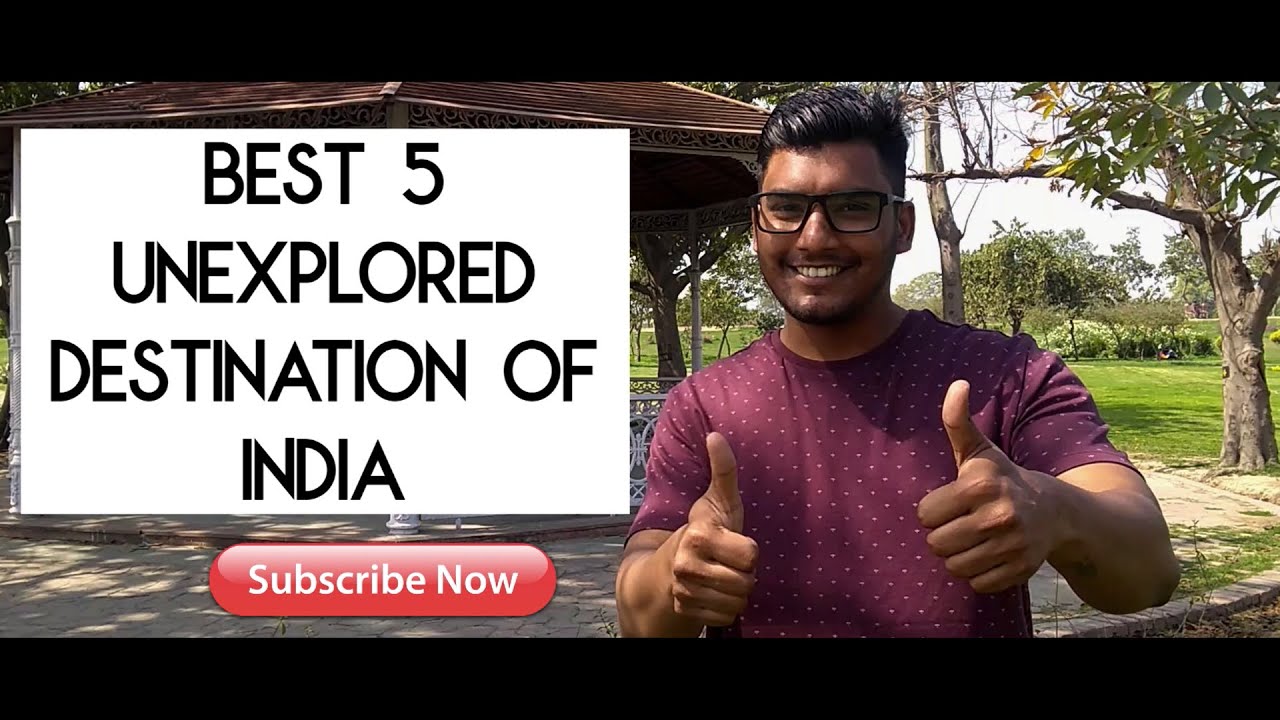 UNEXPLORED DESTINATION IN INDIA - YouTube