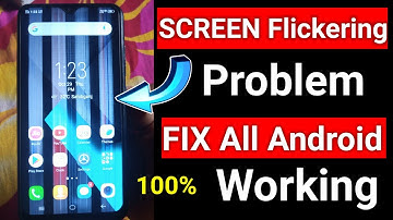 Fix Screen Flickering On Any Android & Display Line Problem - Display Blinking Issues