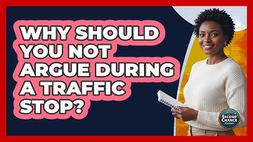 Why Should You Not Argue During A Traffic Stop?