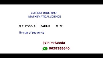 CSIR NET JUNE-17 SET-A PART-B Q.22 (limsup of function)