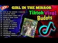 NEW🔥BEST GIRL IN THE MIRROR TAGALOG VERSION TIKTOK VIRAL DANCE NONSTOP BUDOTS REMIX 2026🇵🇭