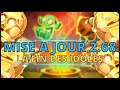 MISE A JOUR 2.68 - LA FIN DES IDOLES - Entraax [DOFUS]