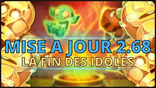 MISE A JOUR 2.68 - LA FIN DES IDOLES - Entraax [DOFUS]