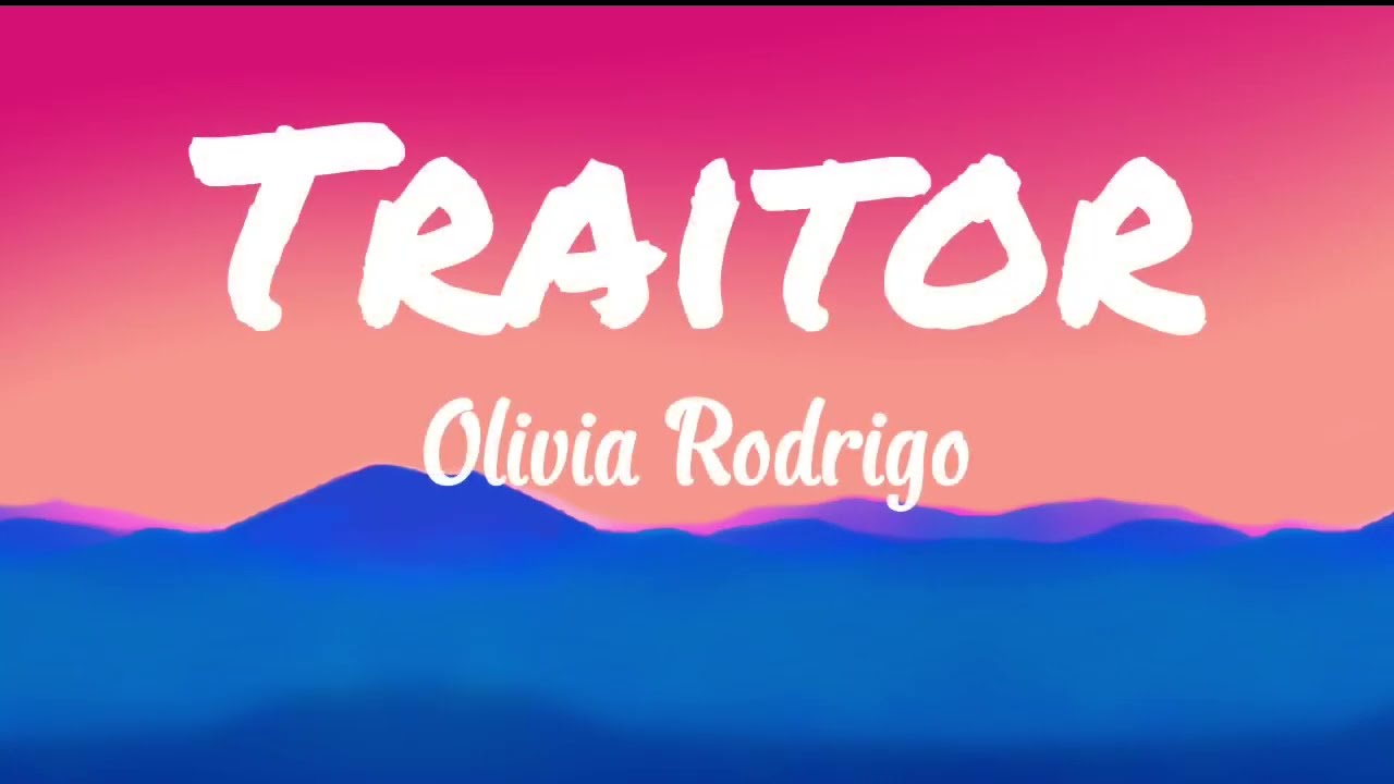 traitor Song by Olivia Rodrigo, crybaby_lyrics