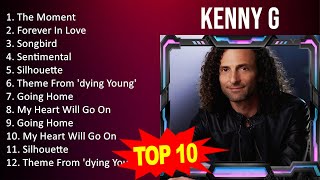 Kenny G 2023 - Greatest Hits, Full Album, Best Songs - The Moment, Forever In Love, Songbird, Se...