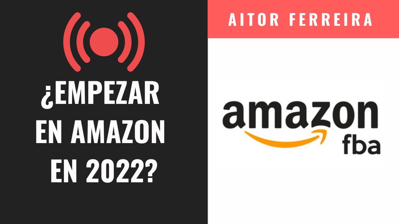 🔴¿EMPEZAR a VENDER en AMAZON FBA en 2022? | Preguntas y Respuestas ...