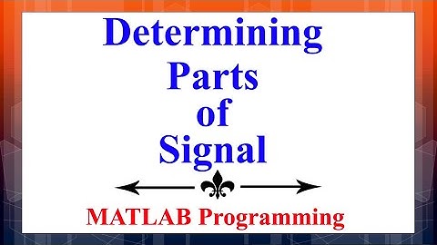 How to find out even and odd parts of a signal in MATLAB | Digital Signal Processing