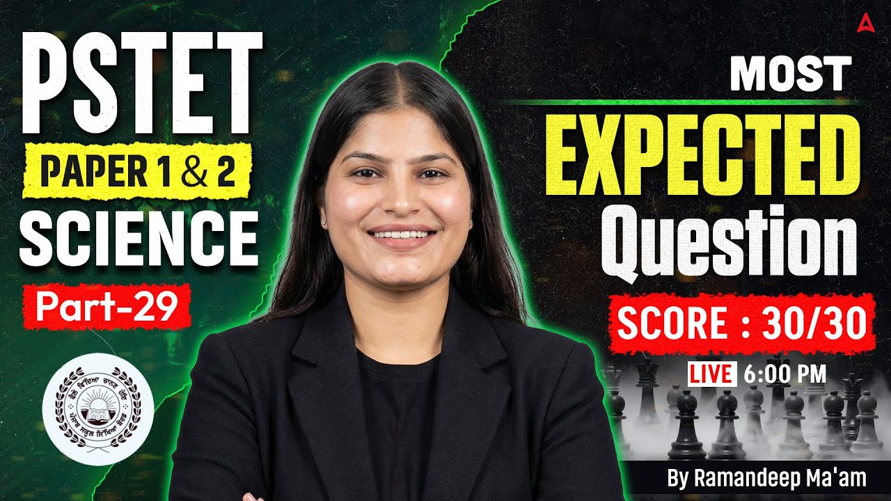 PSTET Exam Preparation 2026 | PSTET Science Paper 1 & 2 Expected Questions | By Ramandeep Ma'am #29