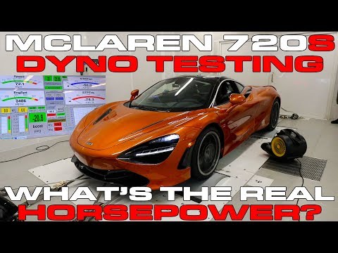 Why the McLaren 720S is so Fast - Dyno Results Show Big Horsepower Numbers