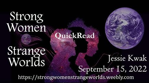 SW-SW QuickRead Sep 15 2022 - Jessie Kwak.mp4