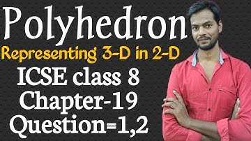 Exercise 19 Questions 1,2, Chapter 19,Representing 3-D in 2-D, ‎‎@icsemaths592