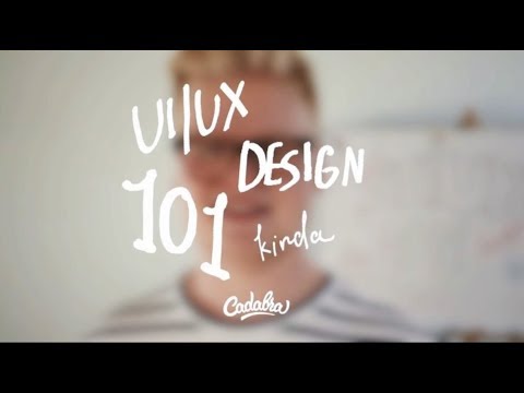UI/UX Design 101 (kinda)  | Cadabra Studio
