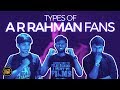 Types of rahman fans  fully filmy