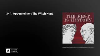 344. Oppenheimer: The Witch Hunt Wealth