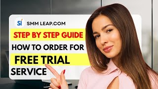 How to take a free trial Service in SMM Leap