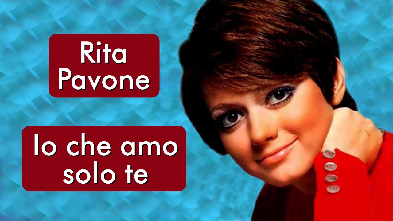 Rita Pavone - Io Che Amo Solo Te - HD * Música com Tradução LIVRE